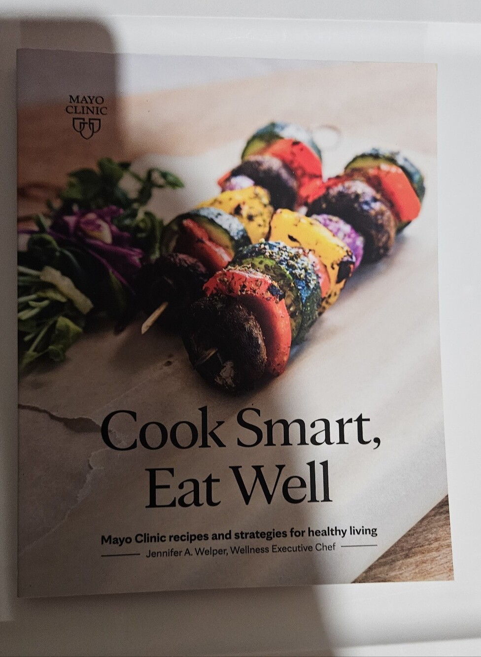 Mayo Clinic Cook Smart, Eat Well Cookbook - Multicolor